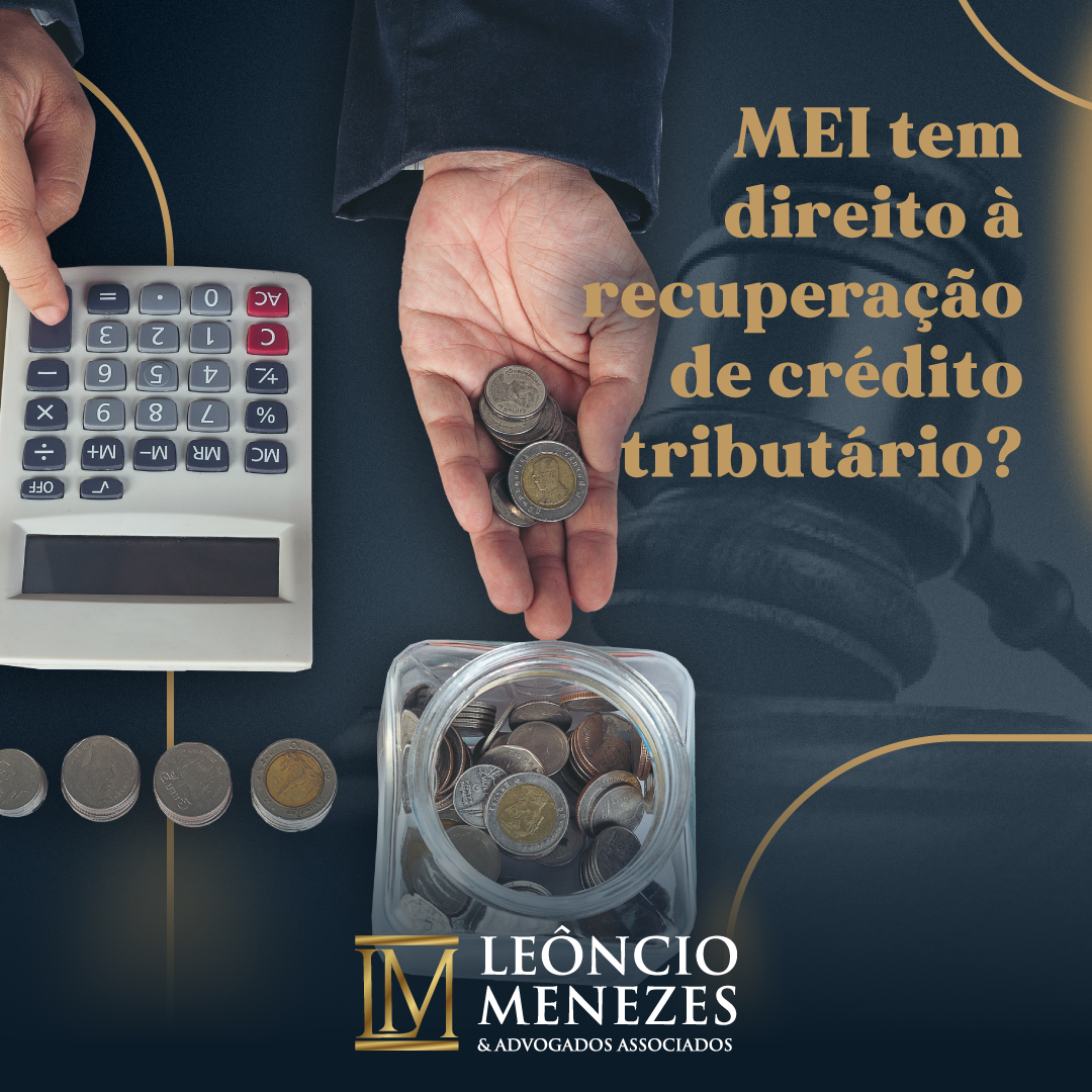 No momento, você está visualizando MEI tem direito à recuperação de crédito tributário?