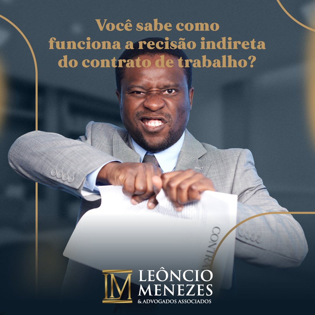 No momento, você está visualizando Você sabe como funciona a rescisão indireta do contrato de trabalho?